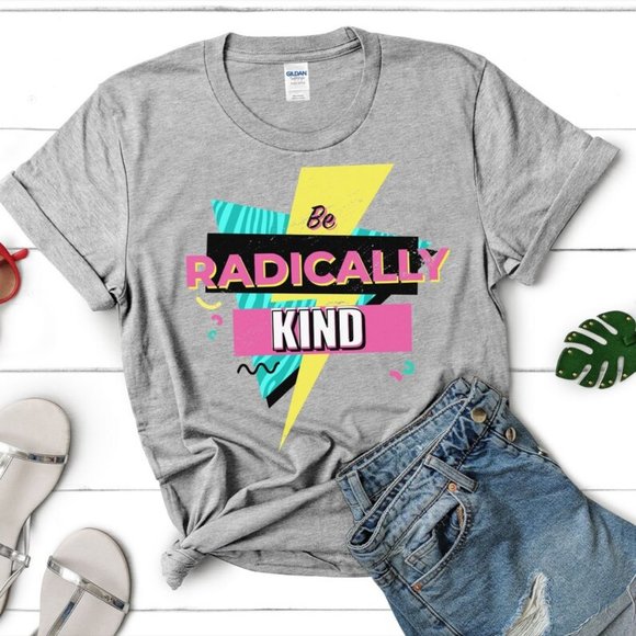 Be Radically Kind Tshirt - Picture 1 of 1